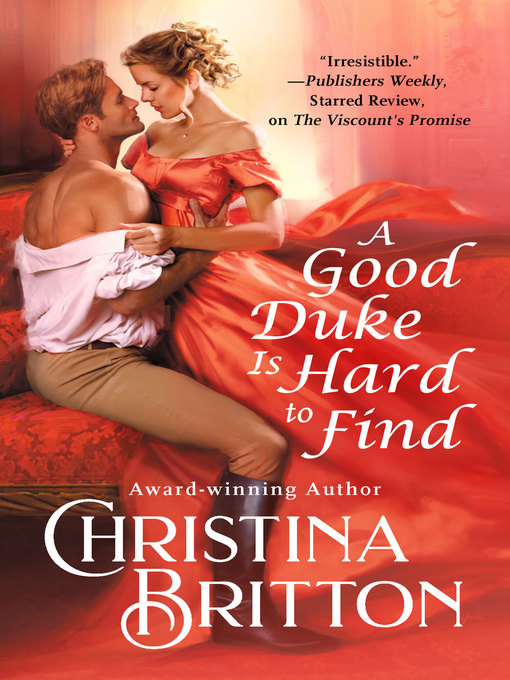 Title details for A Good Duke Is Hard to Find by Christina Britton - Available